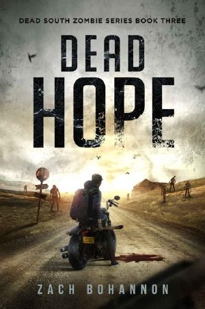 [Dead South 03] • Dead South | Book 3 | Dead Hope